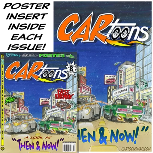 CARtoons Issue #8 about everything comparing cars the Past and Present related. Then and Now Farmtruck AZN