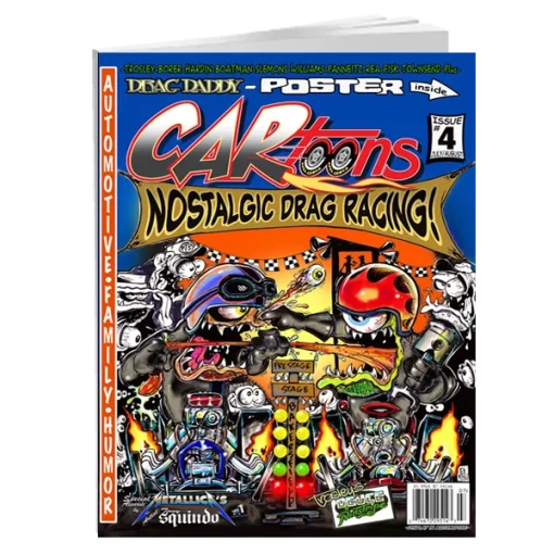 CARtoons Poster Edition Issue #4 about everything Drag Racing related.