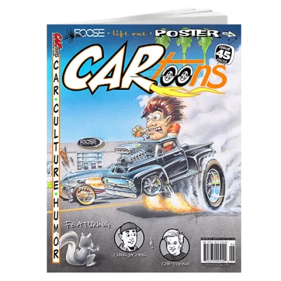 CARtoons Issue #45 about all Types of Car Culture related. Chip Foose Overhaulin