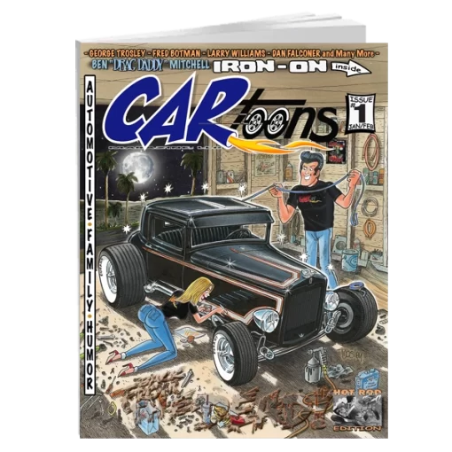 CARtoons Iron-on Edition Issue #1 about everything Hot Rod related.