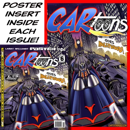 CARtoons Poster Edition Issue #6 about everything TV and famous Movie Car related. Goes Hollywood
