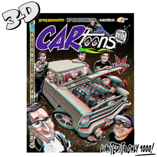 CARtoons Issue #17 3D Variant about all types of Car Culture related. Martin Bros Customs Counts Kustoms