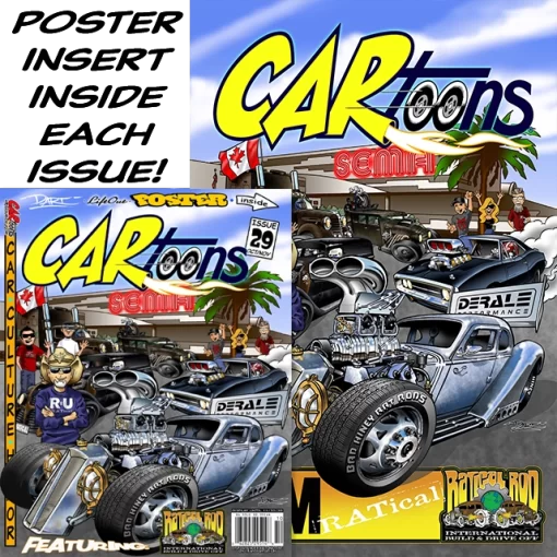 CARtoons Issue #29 about all types of Car Culture related. Ratical Rod Build-off Martin Bros Customs