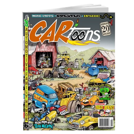 CARtoons Issue #20 about all types of Car Culture related. Max Boost Rat Fink Mike Lavallee KC Mathieu
